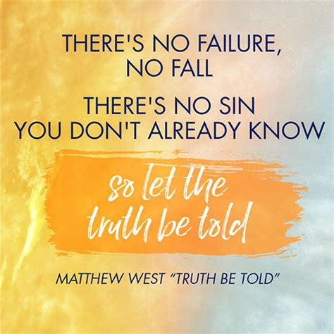 Matthew West Makes The Case For Honesty In Truth Be Told Positive