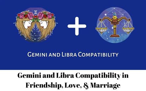 Gemini And Libra Compatibility In Friendship Love And Marriage