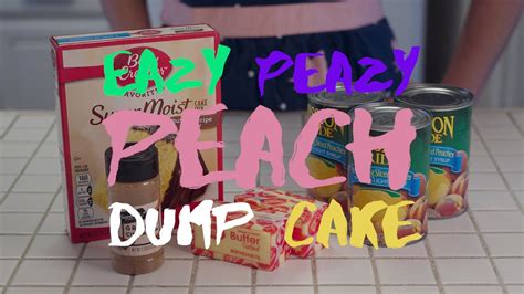 Eazy Peazy Peach Dump Cake Youtube