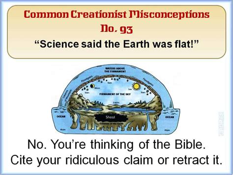 Creationist Misconceptions No 93 Science Falt Earth Answers In Reason