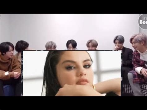 Bts Reaction To Selena Gomez Souvenirs Mv Youtube