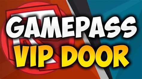 Roblox How To Make A Gamepass Vip Door April 2020 New Version