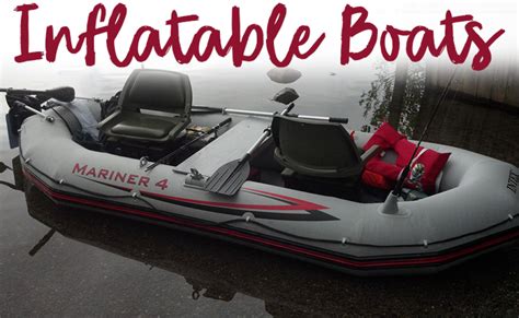 Best Inflatable Boat Reviews The Top 9 Buyers Guide 2021