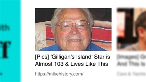 Is A Gilligan S Island Star Still Alive And Over Age 100