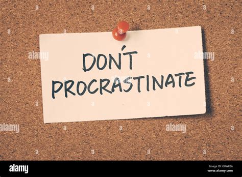 Dont Procrastinate Hi Res Stock Photography And Images Alamy