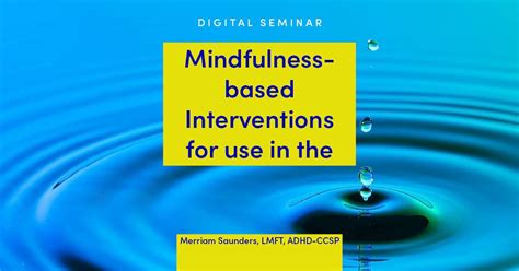 Mindfulness Based Interventions For Use In The Treatment Of Autism