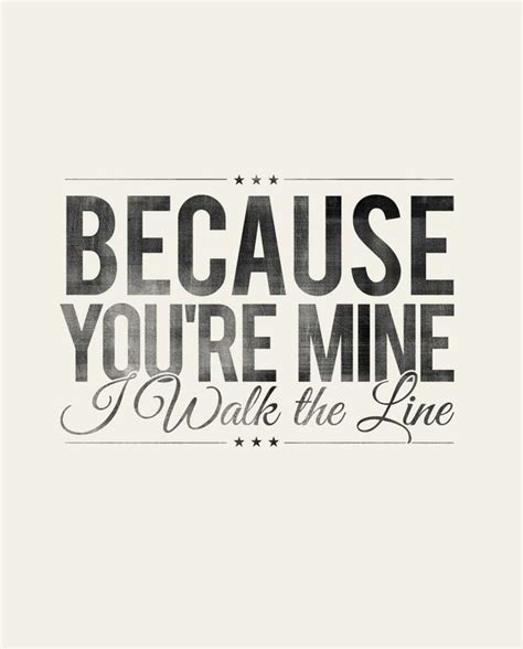 Joaquin phoenix, reese witherspoon, ginnifer goodwin, robert patrick, james mangold: Because You're Mine, I walk the Line | Quotes & Sayings | Pinterest | Vinyls, Vintage style and ...