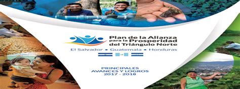Principales Avances Y Logros 2017 2018 Del Plan De La Alianza Para La Prosperidad Del