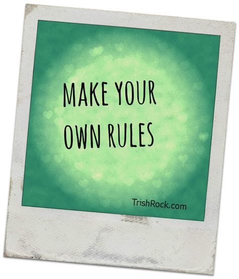 Make Your Own Rules Trish Rock