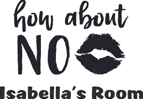 How About No Sassy Princess Quotes Personalized Wall Decal Custom Vinyl Wall Art