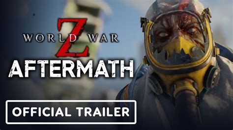 World War Z Aftermath Official Booster Zombie Update Trailer Youtube