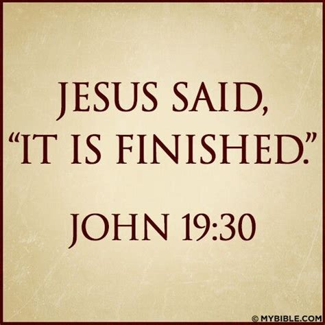 Finished Jesus Quotes Praise God Quotes Sayings