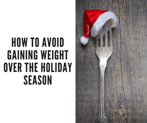 22 Simple Tips To Prevent Holiday Weight Gain