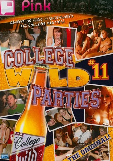 College Wild Parties 11 Pink Visual Unlimited Streaming At Adult Dvd Empire Unlimited