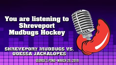 Shreveport Mudbugs Hockey Vs Odessa Jackalopes March 29 2019 Youtube
