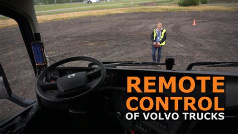 Video Remote Control Of Volvo Trucks Videos Pmv Middle East