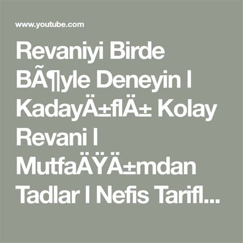 Revaniyi Birde B Yle Deneyin L Kaday Fl Kolay Revani L Mutfa