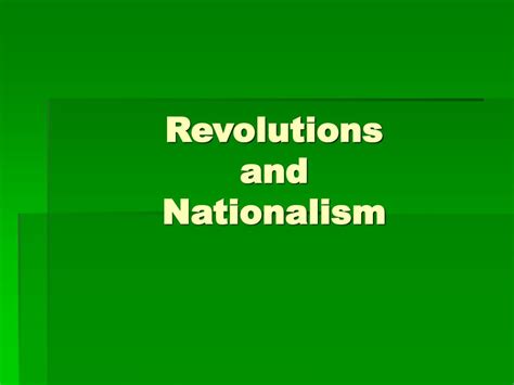 Ppt Revolutions And Nationalism Powerpoint Presentation Free