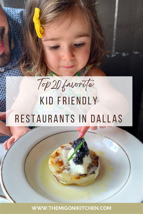 Favorite Kid Friendly Restaurants In Dallas The Migoni Kitchen
