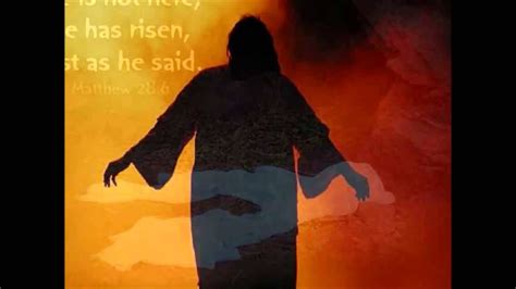 These actions have not occurred yet. He Has Risen - YouTube
