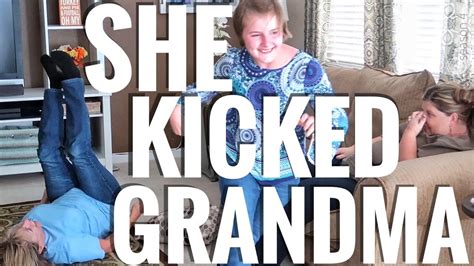 Grandma Went Down She Kicked Grandma Youtube