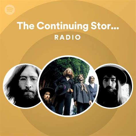 The Continuing Story Of Bungalow Bill Remastered 2009 Radio Spotify