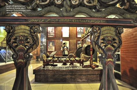 Museum Perkembangan Islam Di Jawa Tengah Menguak Sejarah Islam