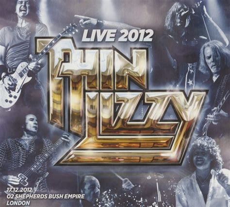 Live 2012 At O2 Shepherds Bush Empire London Thin Lizzy Amazon De Musik