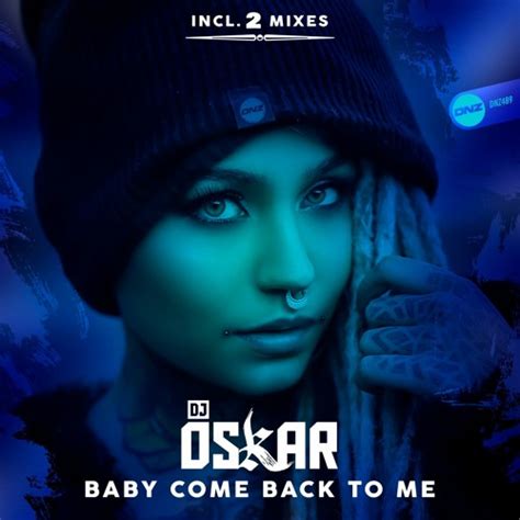 Stream DJ Oskar Baby Come Back To Me Bounce Mix By DJ Oskar Listen