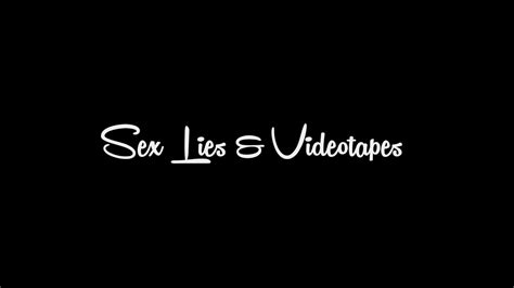 Recreated Short Film Sex Lies And Videotapes Youtube