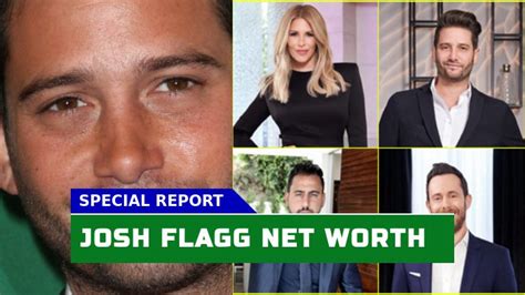 How Much Is Josh Flagg Net Worth