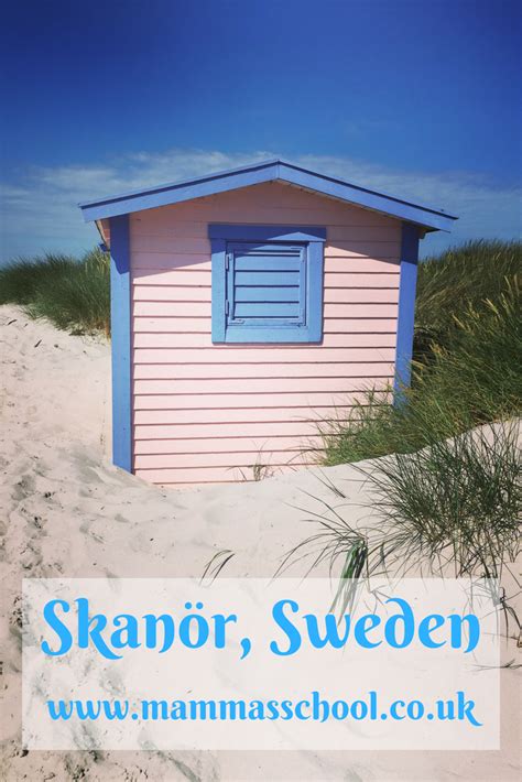 Skanör Visit The Swedish Riviera Mamma s babe Scotland travel Sweden travel Riviera