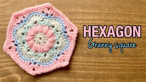 How To Crochet A Hexagon Hexagon Granny Square Youtube