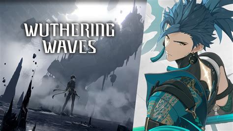 Wuthering Waves Releases 10 Minute Gameplay And Aims To Topple Genshin
