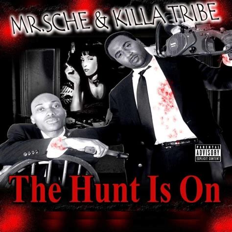 Mr Sche Killa Tribe The Hunt Is On 2009