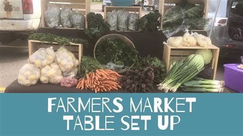 How To Set Up A Farmers Market Table Youtube