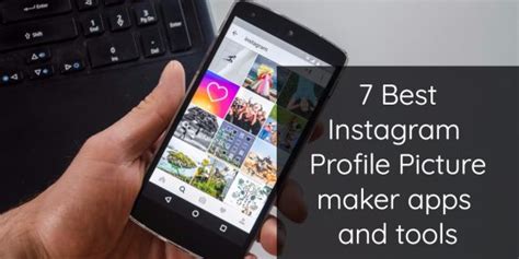 Best Instagram Profile Picture Maker Apps And Online