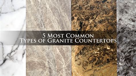 5 Most Common Types Of Granite Countertops The Pinnacle List