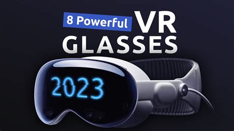 the best vr glasses in 2023 vr headsets that prove vr is amazing youtube