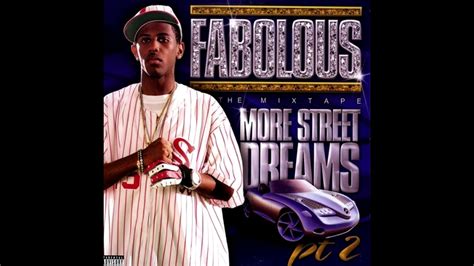 More Street Dreams Pt 2 By Fabolous Full Mixtape Download Youtube