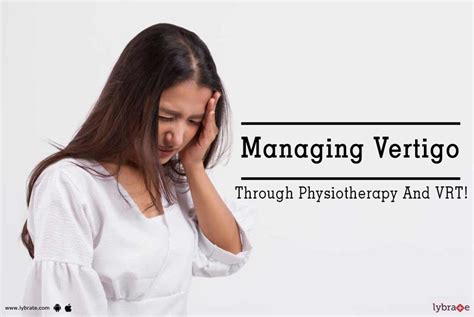 Managing Vertigo Through Physiotherapy And Vrt By Reliva