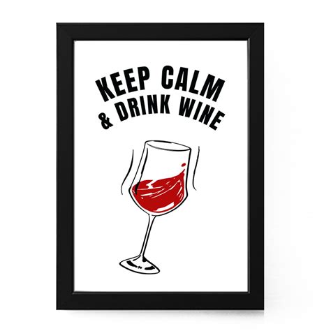 Quadro Emoldurado Keep Calm And Drink Tea Wine Vinho Poster A4