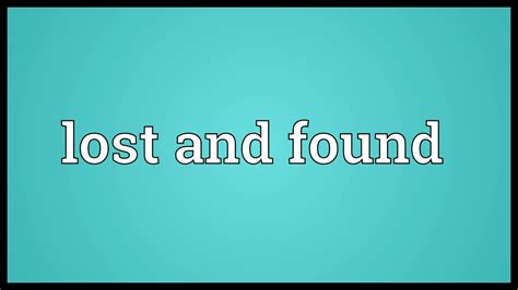 Lost And Found Meaning Youtube