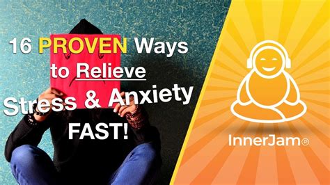 How To Relieve Stress Fast 16 Proven Ways To Reduce Anxiety Quickly Youtube