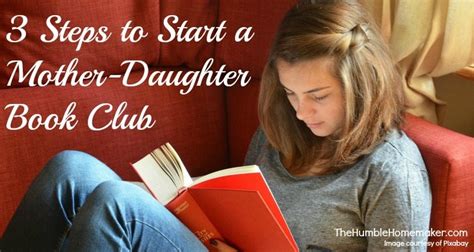 3 Steps To Start A Mother Daughter Book Club The Humbled Homemaker