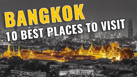 Top 10 Best Places To Visit In Bangkok Thailand 2023 Youtube
