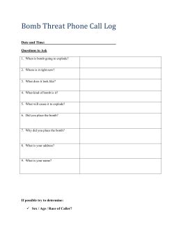 Maybe you would like to learn more about one of these? BOMB THREAT CALL PROCEDURES BOMB THREAT CHECKLIST