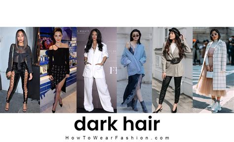 What To Wear With Dark Hair Howtowear Fashion