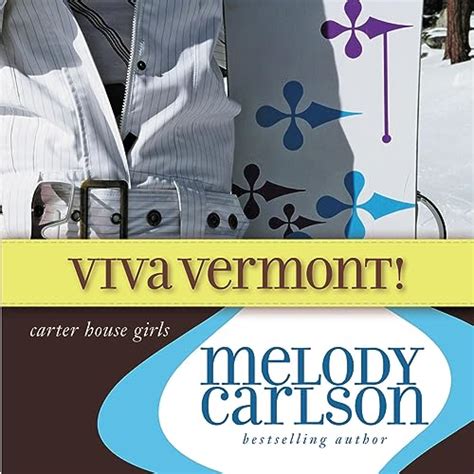 Viva Vermont Carter House Girls Book 4 Audible Audio Edition Melody Carlson
