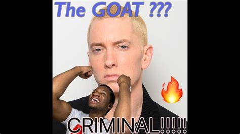 Goat Eminem Went Off Eminem Criminal Reaction Video Youtube